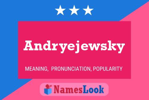 Póster del nombre Andryejewsky