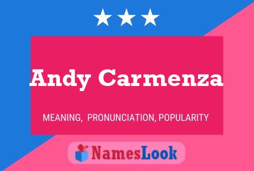 Póster del nombre Andy Carmenza