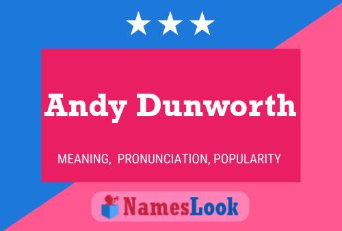 Póster del nombre Andy Dunworth