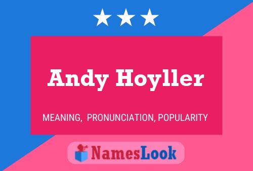 Póster del nombre Andy Hoyller