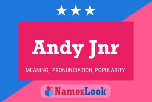 Póster del nombre Andy Jnr