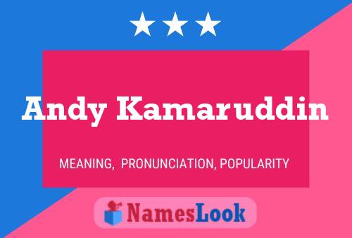 Póster del nombre Andy Kamaruddin