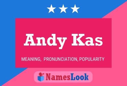 Póster del nombre Andy Kas