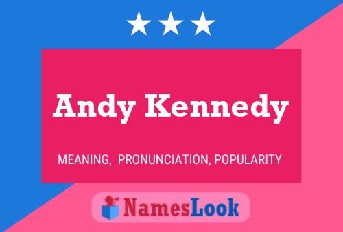 Póster del nombre Andy Kennedy