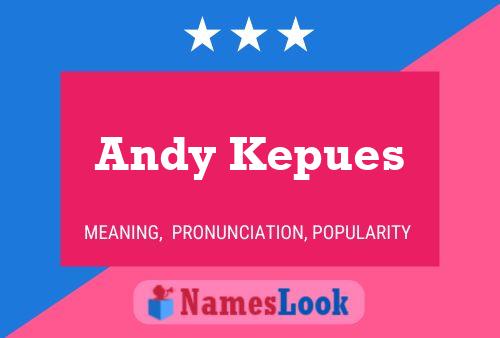 Póster del nombre Andy Kepues