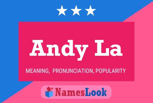 Póster del nombre Andy La