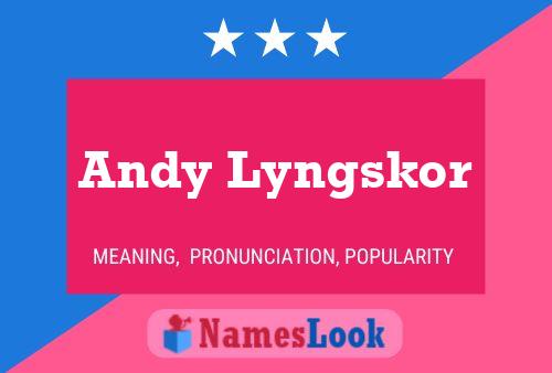 Póster del nombre Andy Lyngskor