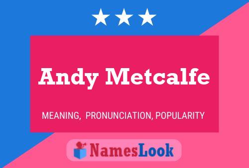 Póster del nombre Andy Metcalfe