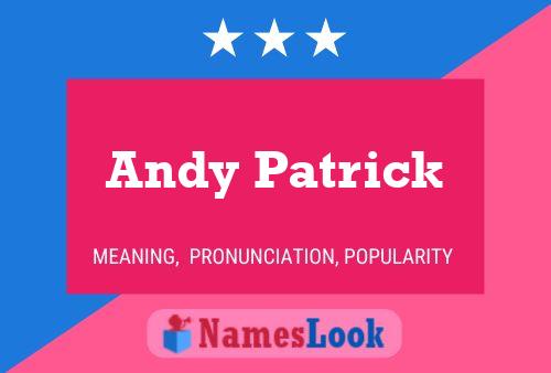 Póster del nombre Andy Patrick