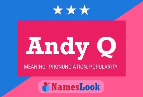 Póster del nombre Andy Q