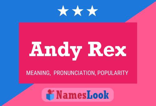 Póster del nombre Andy Rex