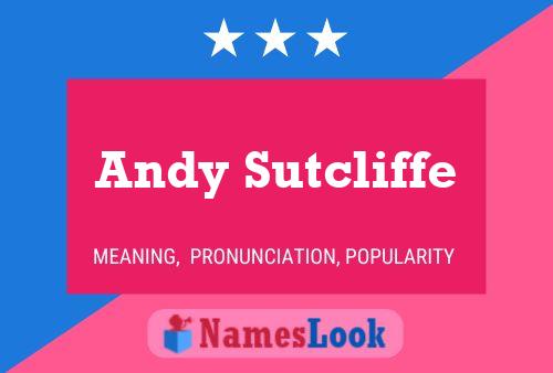 Póster del nombre Andy Sutcliffe