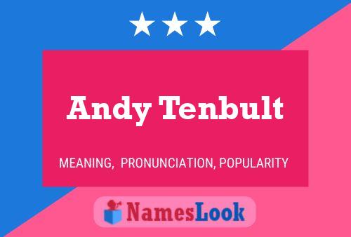 Póster del nombre Andy Tenbult