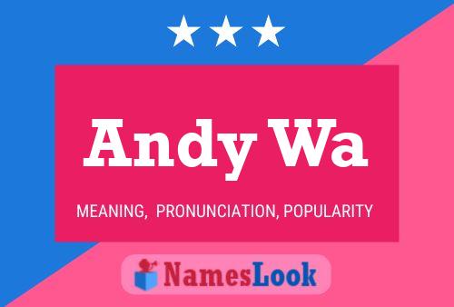 Póster del nombre Andy Wa