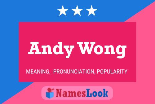 Póster del nombre Andy Wong