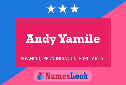 Póster del nombre Andy Yamile