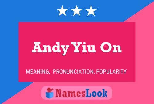 Póster del nombre Andy Yiu On