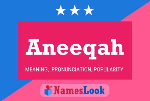 Póster del nombre Aneeqah