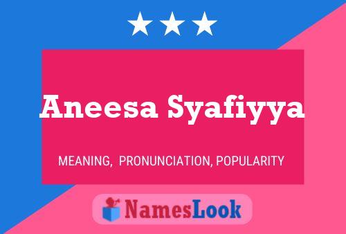 Póster del nombre Aneesa Syafiyya