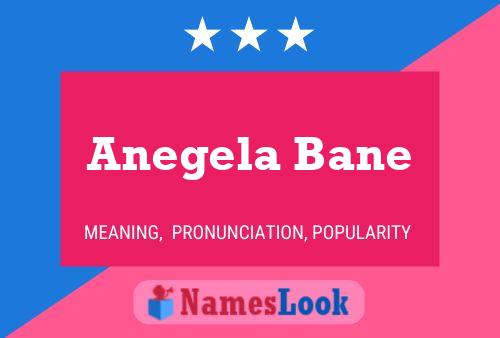 Póster del nombre Anegela Bane