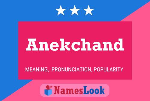 Póster del nombre Anekchand