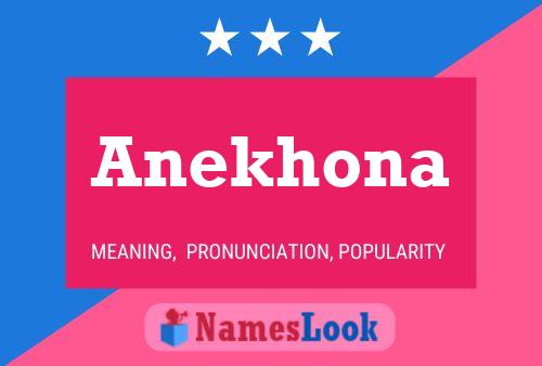 Póster del nombre Anekhona