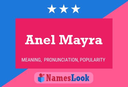 Póster del nombre Anel Mayra