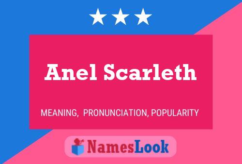 Póster del nombre Anel Scarleth