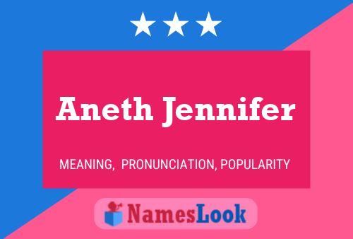 Póster del nombre Aneth Jennifer