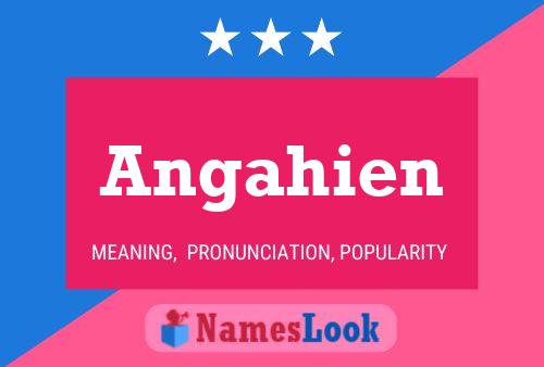 Póster del nombre Angahien