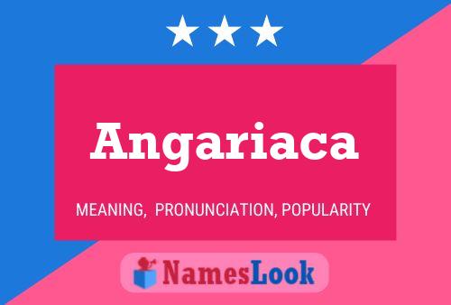 Póster del nombre Angariaca