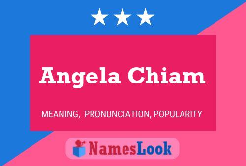 Póster del nombre Angela Chiam