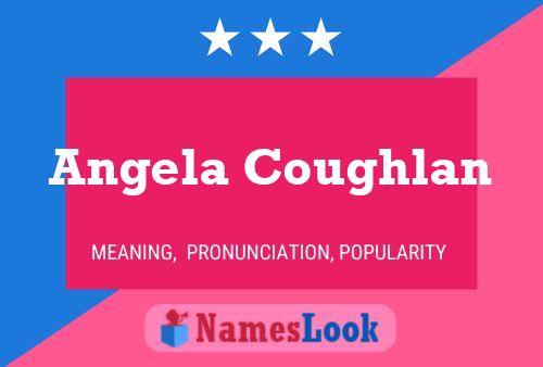 Póster del nombre Angela Coughlan