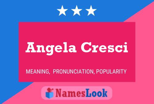 Póster del nombre Angela Cresci