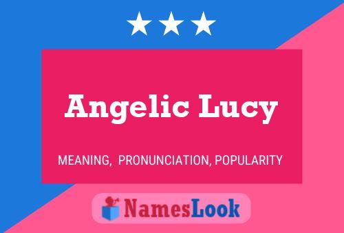 Póster del nombre Angelic Lucy