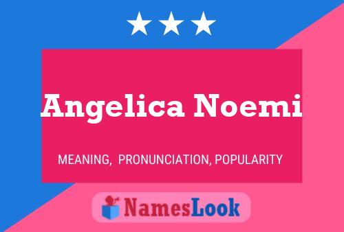 Póster del nombre Angelica Noemi