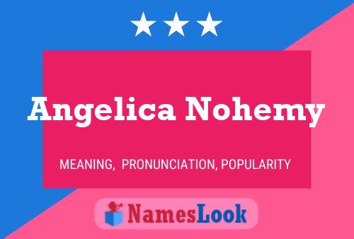 Póster del nombre Angelica Nohemy