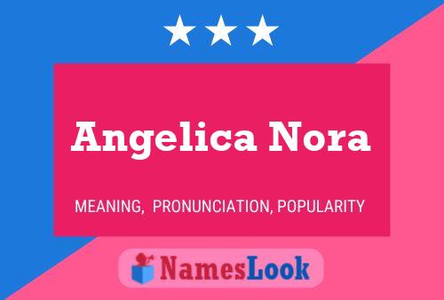 Póster del nombre Angelica Nora