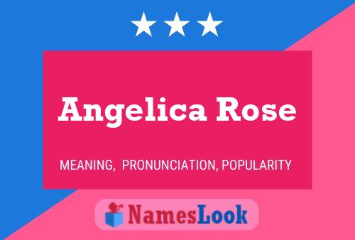 Póster del nombre Angelica Rose