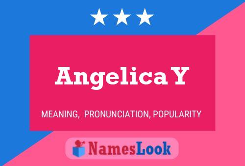 Póster del nombre Angelica Y