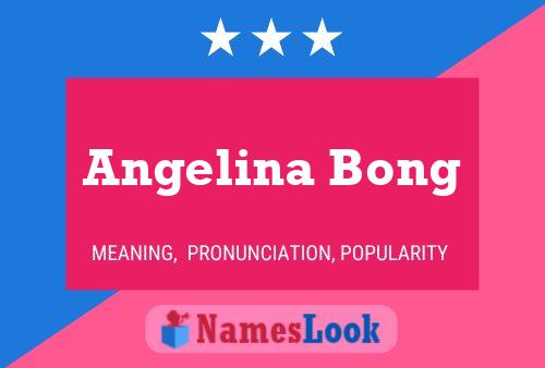 Póster del nombre Angelina Bong