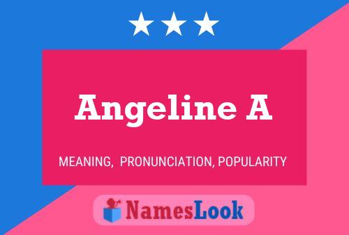 Póster del nombre Angeline A