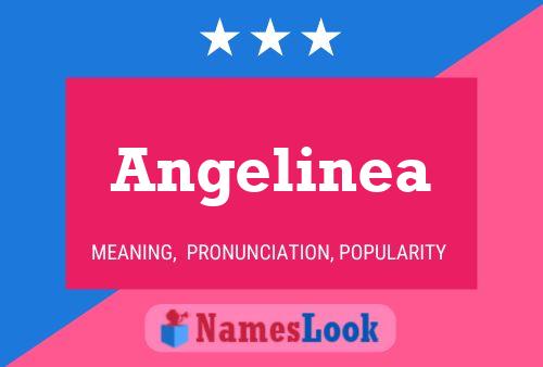 Póster del nombre Angelinea