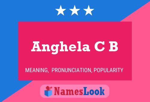 Póster del nombre Anghela C B