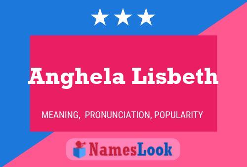 Póster del nombre Anghela Lisbeth