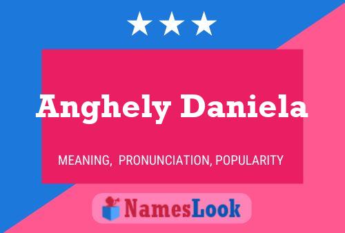 Póster del nombre Anghely Daniela