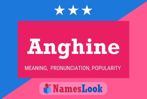 Póster del nombre Anghine