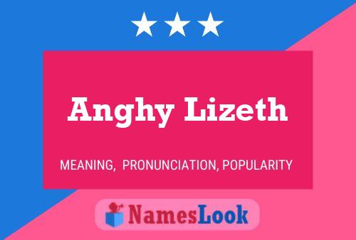 Póster del nombre Anghy Lizeth