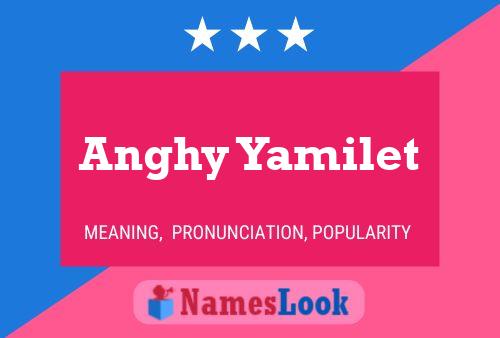 Póster del nombre Anghy Yamilet