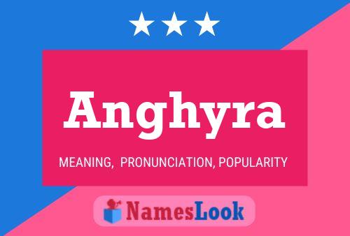 Póster del nombre Anghyra